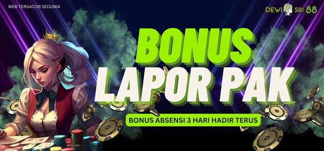 BONUS LAPOR PAK