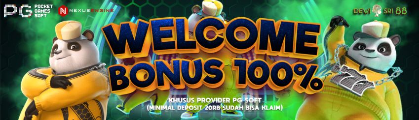 WELCOME BONUS SLOT 100% PG SOFTS